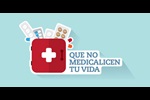 Que no medicalicen tu vida